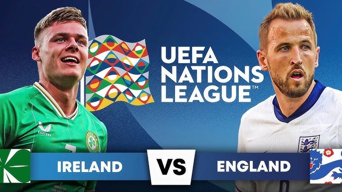 UEFA Nations League: Ireland vs England Preview