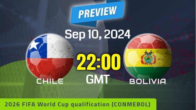 'Chile vs Bolívia: Duelo Decisivo nas Eliminatórias da Copa 2026'